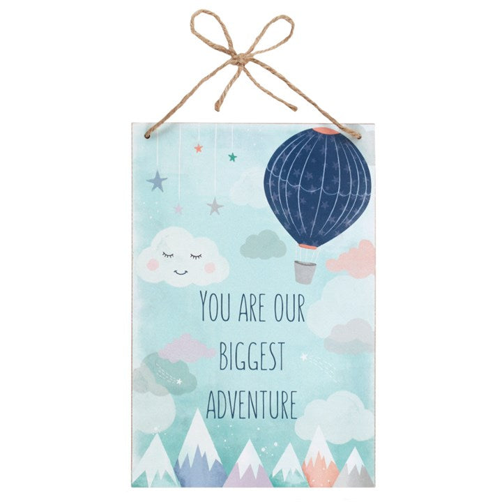 You Are Our Biggest Adventure - Hanging Plaque image 0