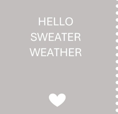 'Hello Sweater Weather' Sign image 2