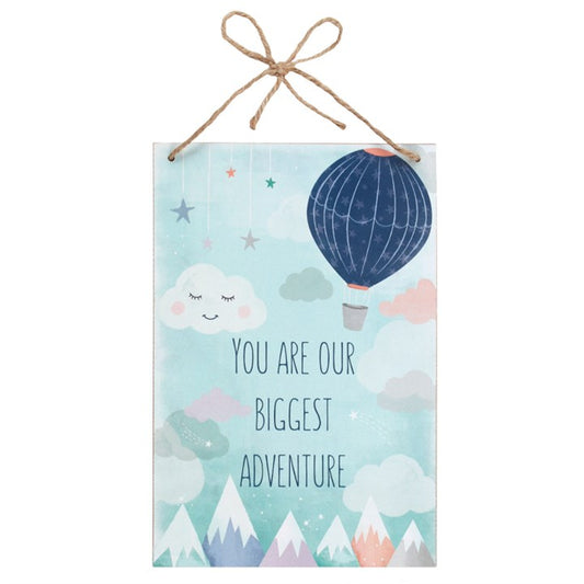 You Are Our Biggest Adventure - Hanging Plaque image 0