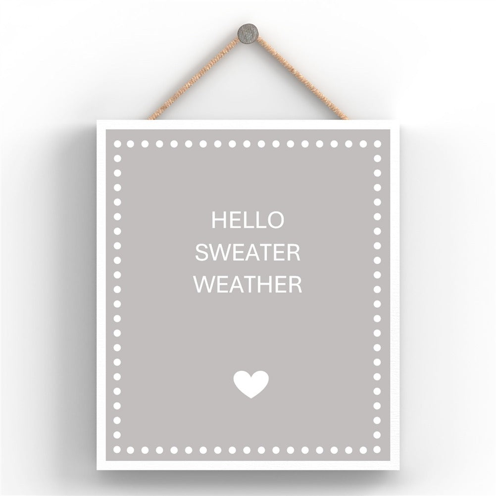 'Hello Sweater Weather' Sign image 1