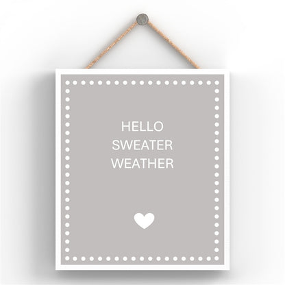 'Hello Sweater Weather' Sign image 1